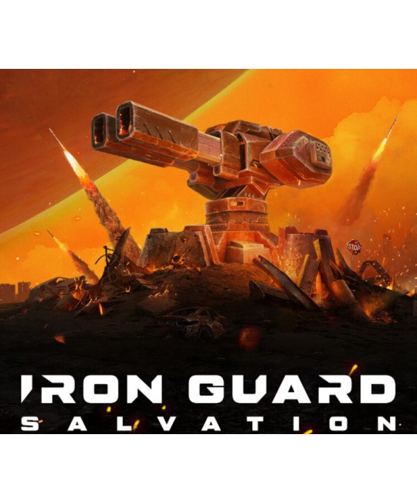 IRON GUARD: Salvation Steam Key GLOBAL